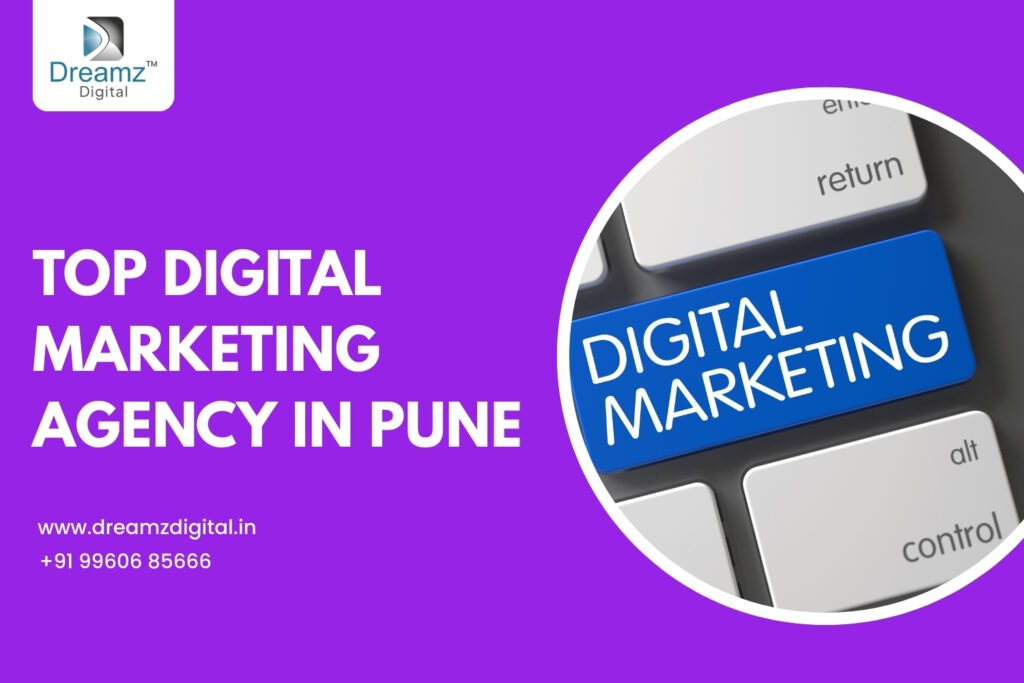 TOP DIGITAL MARKETING AGENCY IN PUNE